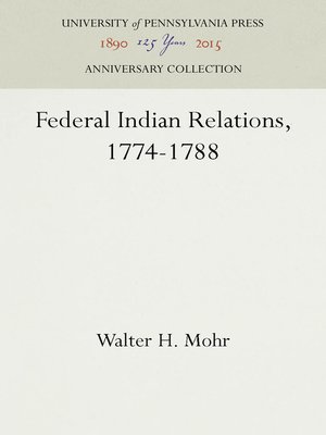 cover image of Federal Indian Relations, 1774-1788